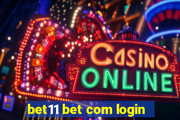 bet11 bet com login